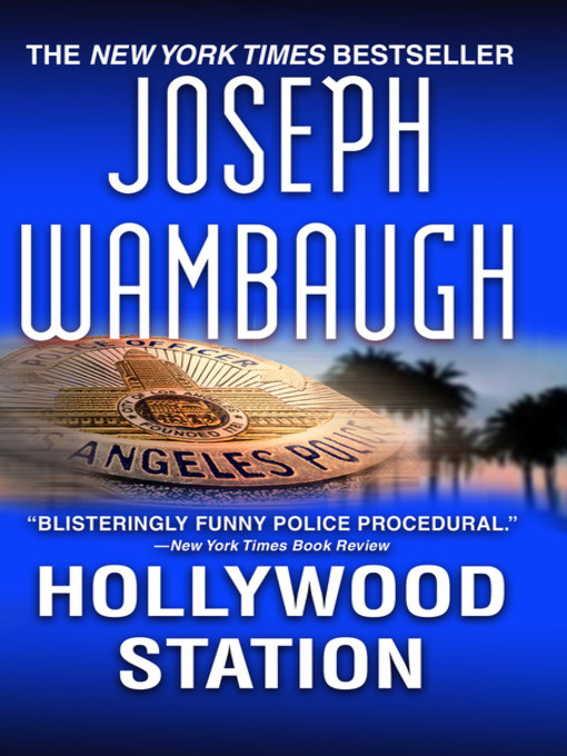Title details for Hollywood Station by Joseph Wambaugh - Wait list